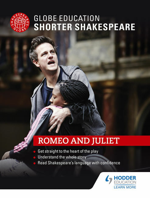 Globe Education Shorter Shakespeare: Romeo & Juliet