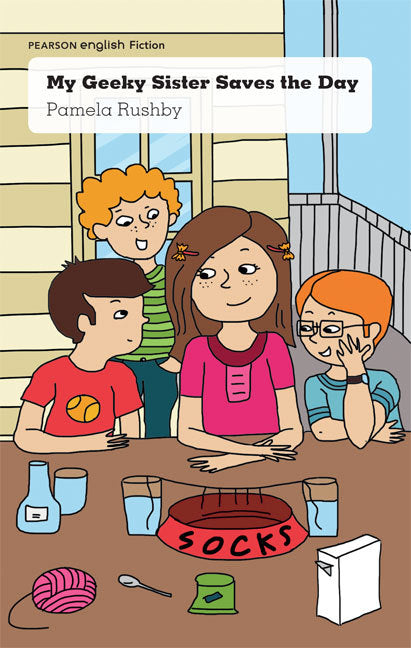 Pearson English Year 6: Power Up! My Geeky Sister Saves the Day