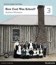 Pearson English Year 3: School Then And Now - How Cool was School?