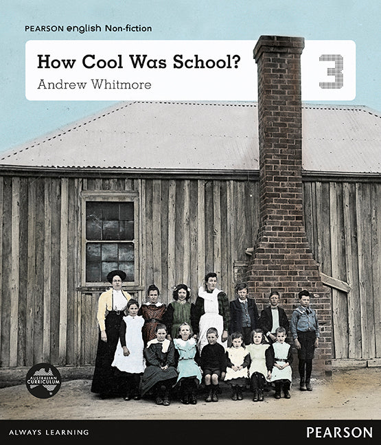 Pearson English Year 3: School Then And Now - How Cool was School?