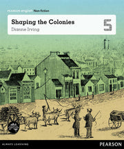Pearson English Year 5: A Lot To Offer - Shaping the Colonies