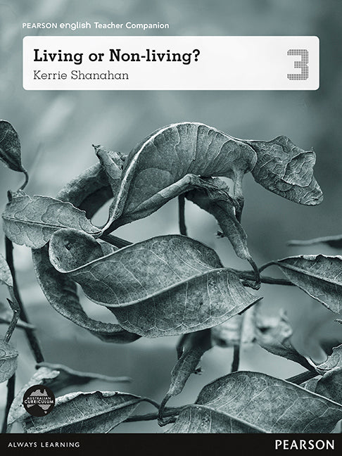 Pearson English Year 3: Living or Non-Living? - Teacher Companion