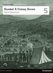 Pearson English Year 5: Eureka! A Colony Grows Teacher Companion