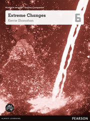 Pearson English Year 6: Extreme Changes Teacher Companion