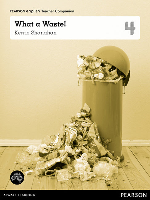 Pearson English Year 4: What a Waste! - Teacher Companion