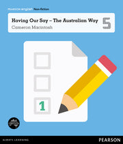 Pearson English Year 5: Let’s Vote! - Non-Fiction Topic Book - Having Our Say The Australian Way