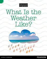 Discovering Geography - Lower Primary (Nonfiction Topic Book): What is the Weather Like? (Reading Level 11 / F&P Level G)