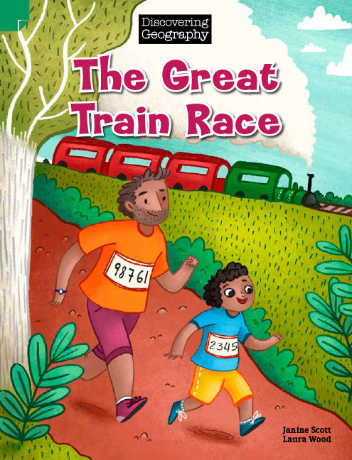 Discovering Geography (Lower Primary) - Fiction Topic Book: The Great Train Race (Reading Level 11 / F&P Level G)