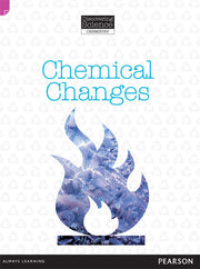 Discovering Science (Chemistry) - Upper Primary: Chemical Changes (Reading Level 30 / F&P Level U)