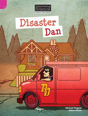 Discovering Science (Earth and Space) - Upper Primary: Disaster Dan (Reading Level 30 / F&P Level U)