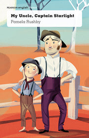 Pearson English Year 4: Brave and Adventurous - My Uncle, Captain Starlight