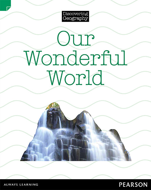 Discovering Geography (Lower Primary) - Nonfiction Topic Book: Our Wonderful World (Reading Level 11 / F&P Level G)