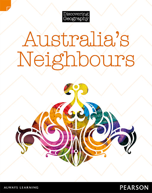Discovering Geography (Middle Primary) - Nonfiction Topic Book: Australia's Neighbours (Reading Level 27 / F&P Level R)