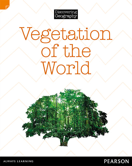 Discovering Geography (Middle Primary) - Nonfiction Topic Book: Vegetation of the World (Reading Level 28 / F&P Level S)