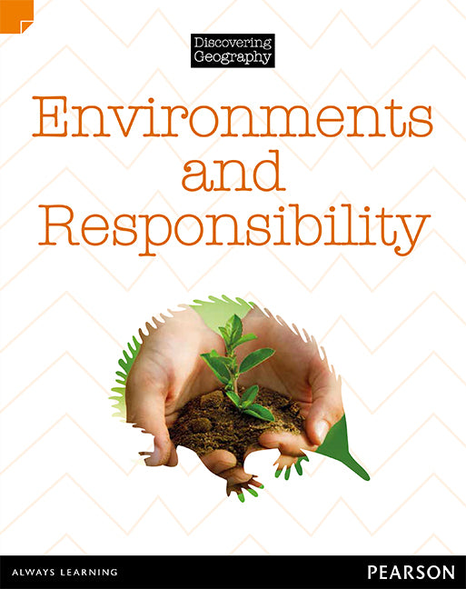 Discovering Geography (Middle Primary) - Nonfiction Topic Book: Environments and Responsibility (Reading Level 28 / F&P Level S)