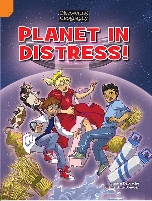 Discovering Geography (Middle Primary) - Comic Topic Book: Planet in Distress! (Reading Level 28 / F&P Level S)