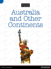 Discovering Geography - Upper Primary: Australia And Other Continents