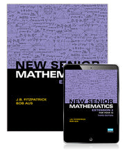 New Senior Maths Extension 2: Student Book & eBook (Print & Digital) - 3rd Edition
