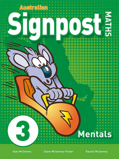 Australian Signpost Maths (Third Edition - AC 8.4) - Mentals Book: Year 3