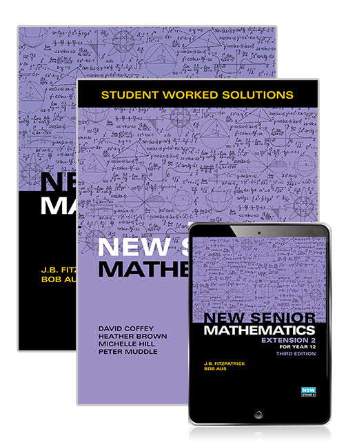 New Senior Maths Extension 2: Combo Pack - Student Book, eBook & Worked Solutions (Print & Digital) - 3rd Edition