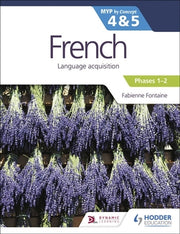 French for the IB: MYP by Concept 4&5 - Phases 1-2