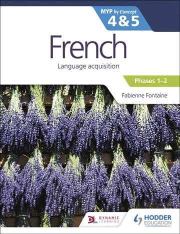 French for the IB: MYP by Concept 4&5 - Phases 1-2
