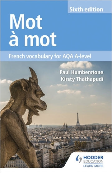 Mot à Mot: French Vocabulary for Edexcel AQA A-level (6th Edition)