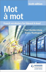 Mot à Mot: French Vocabulary for Edexcel A-level (6th Edition)