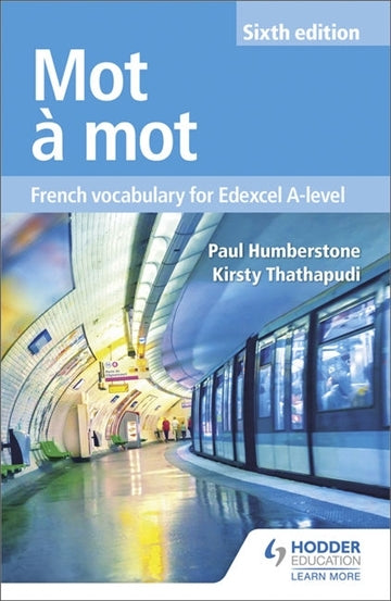 Mot à Mot: French Vocabulary for Edexcel A-level (6th Edition)