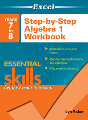 Excel Essential Skills: Step-by-Step Algebra Workbook: Workbook 1 (Years 7-8)