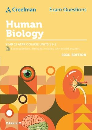 Creelman Exam Questions 2026 - Human Biology: ATAR Course Units 1 & 2 (Year 11)