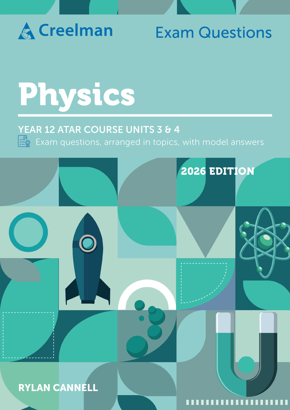 Creelman Exam Questions 2026 - Physics - ATAR Course Units 3 & 4 (Year 12)