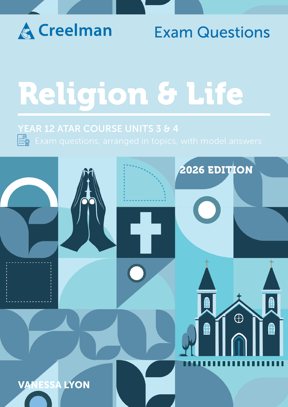 Creelman Exam Questions 2026 - Religion & Life ATAR Course Units 3 & 4 (Year 12)
