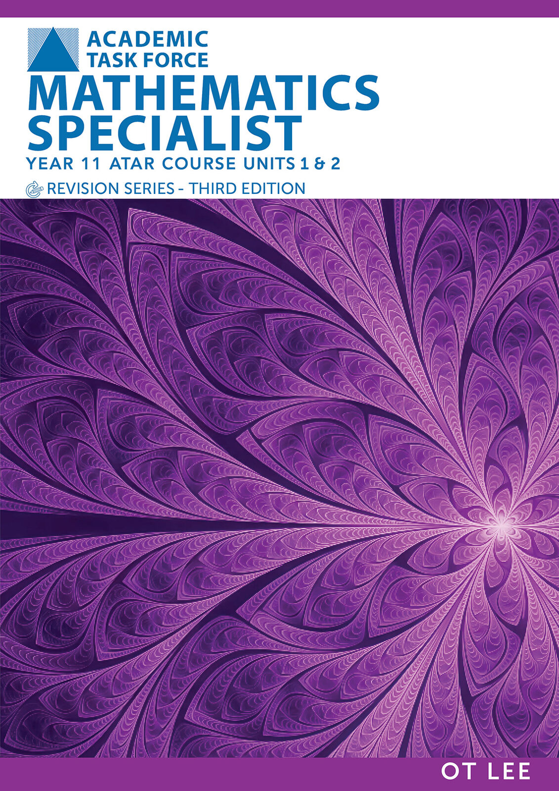 Year 11 ATAR Course Revision Series Units 1 & 2 - Mathematics Specialist (Third Edition)