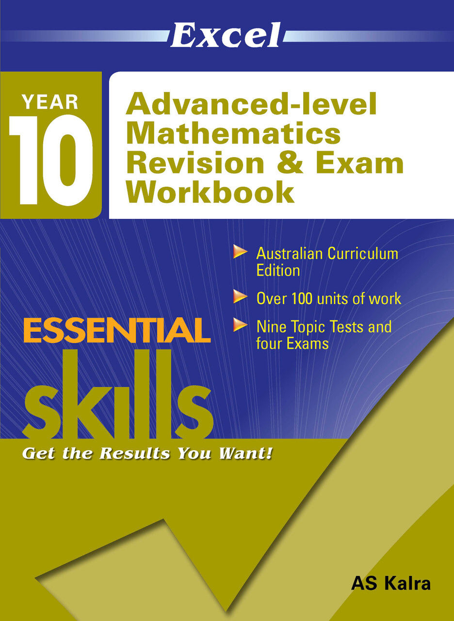 Excel Essential Skills - Advanced Mathematics Revision and Exam Workbook: Year 10