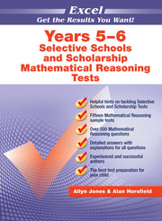 Excel Selective Schools and Scholarship - Mathematical Reasoning Tests: Years 5–6