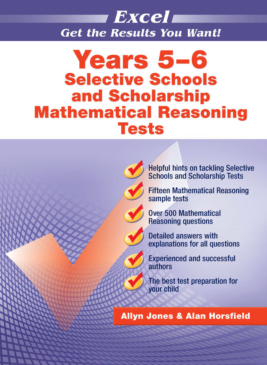 Excel Selective Schools and Scholarship - Mathematical Reasoning Tests: Years 5–6