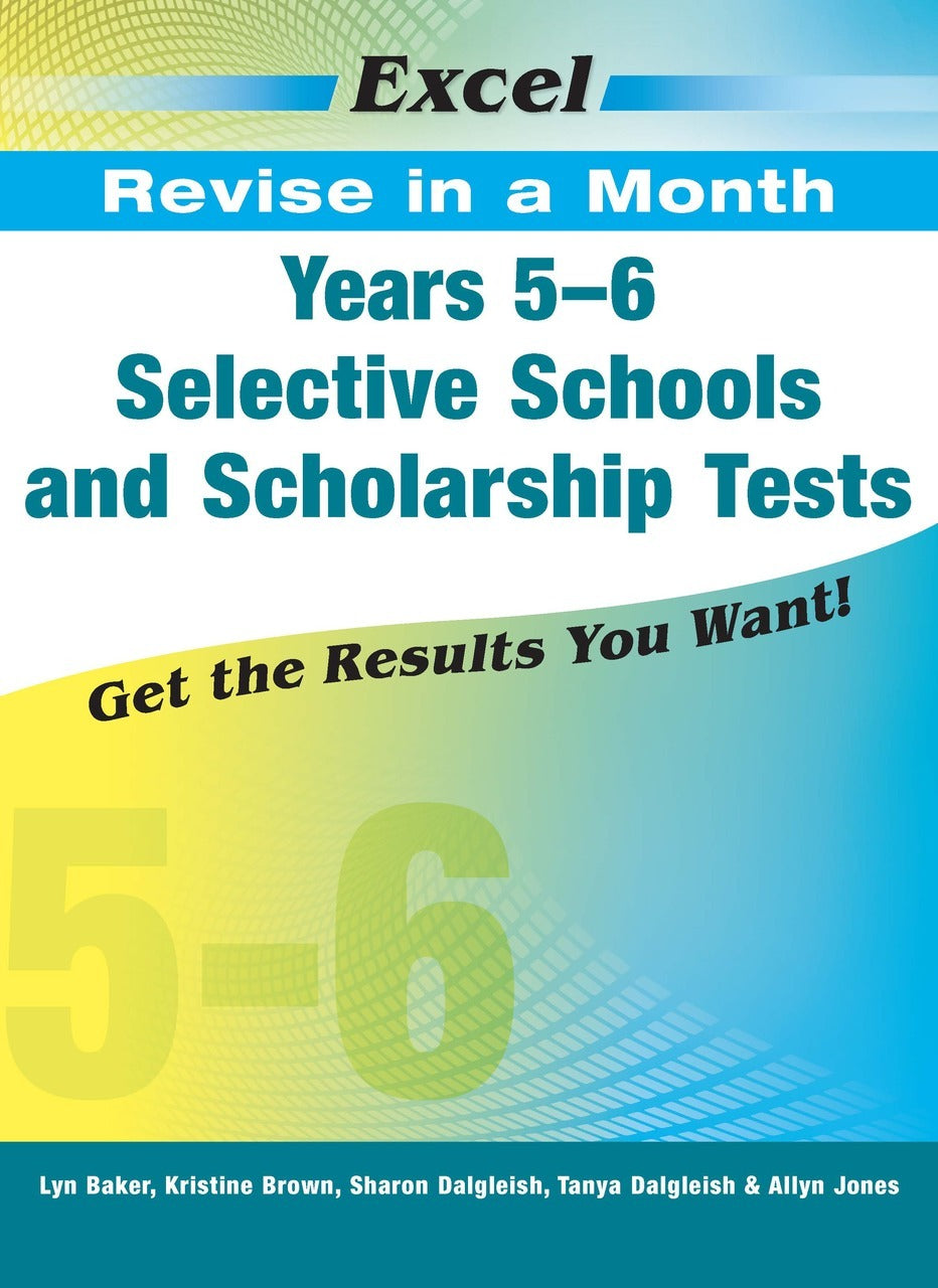 Excel Revise in a Month Years 5-6 Selective Schools and Scholarship Tests