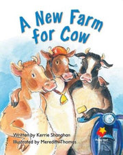 Flying Start to Literacy: A New Farm for Cow