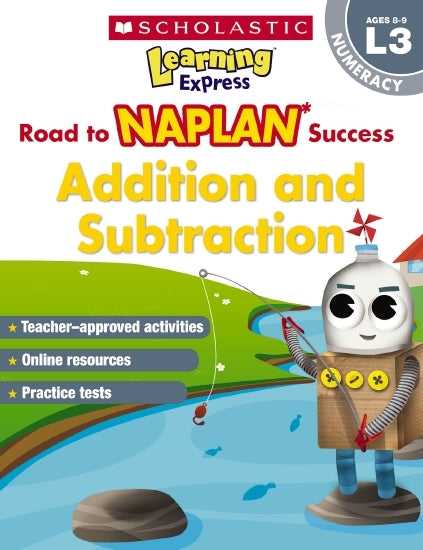 Road to NAPLAN Success: Level 3 - Addition and Subtraction (Ages 8-9)