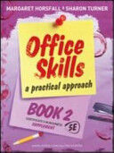 Office Skills: A Practical Approach - 5th Edition: Book 2 Supplement