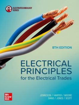 Electrical Principles for the Electrical Trades 8th Edition