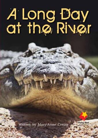 Flying Start to Literacy: A Long Day on the River