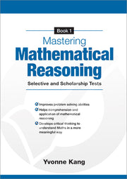 Mastering Mathematical Reasoning Selective and Scholarship Tests Book 1