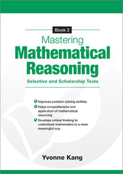 Mastering Mathematical Reasoning Selective and Scholarship Tests Book 2