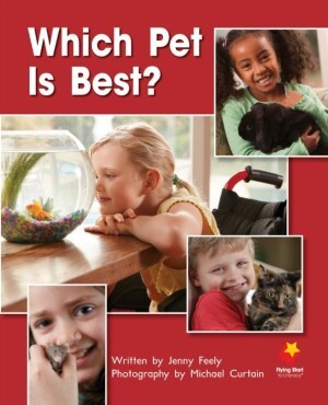 Flying Start to Literacy Shared Reading: Big Books - Which Pet is Best? (Pack 10)