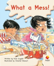 Flying Start to Literacy Shared Reading: Big Books - What a Mess! (Pack 12)