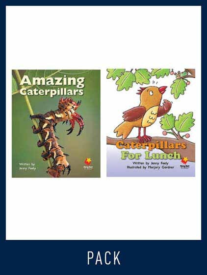 Flying Start to Literacy: Guided Reading - Amazing Caterpillars & Caterpillars for Lunch - Level 9 (Pack 2)