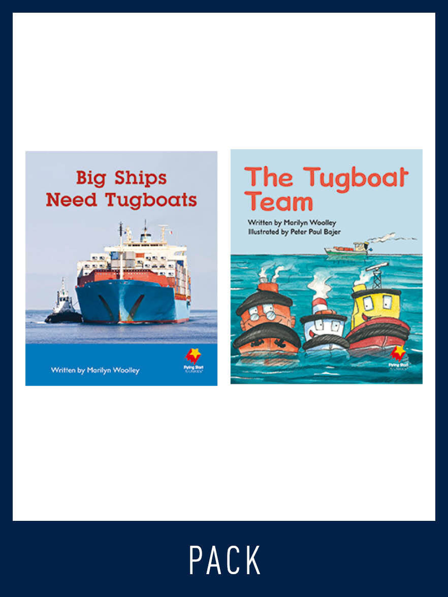 Flying Start to Literacy: Guided Reading - Big Ships Need Tugboats & The Tugboat Team - Level 10 (Pack 5)