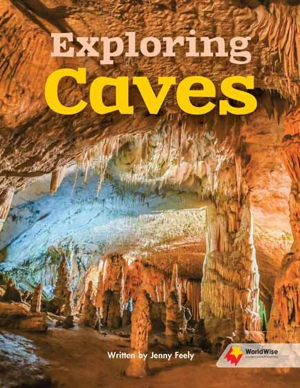 Flying Start to Literacy: WorldWise - Exploring Caves